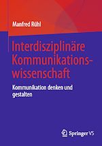 Télécharger le livre :  Interdisziplinäre Kommunikationswissenschaft