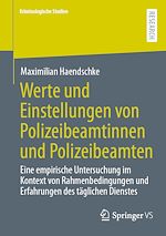 Télécharger le livre :  Werte und Einstellungen von Polizeibeamtinnen und Polizeibeamten