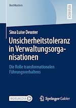 Télécharger le livre :  Unsicherheitstoleranz in Verwaltungsorganisationen