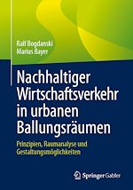 Télécharger le livre :  Nachhaltiger Wirtschaftsverkehr in urbanen Ballungsräumen