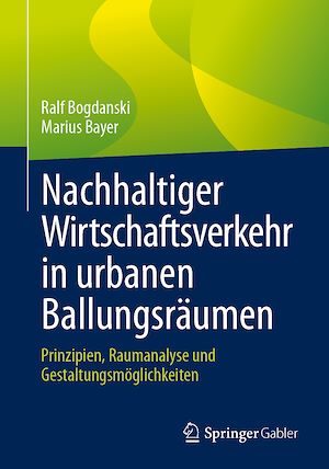 Téléchargez le livre :  Nachhaltiger Wirtschaftsverkehr in urbanen Ballungsräumen