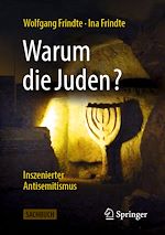 Télécharger le livre :  Warum die Juden? – Inszenierter Antisemitismus
