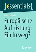 Télécharger le livre :  Europäische Aufrüstung: Ein Irrweg?