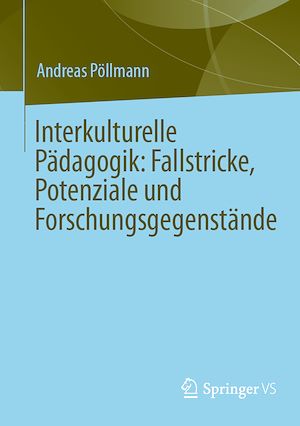 Téléchargez le livre :  Interkulturelle Pädagogik: Fallstricke, Potenziale und Forschungsgegenstände