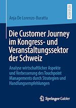 Download this eBook Die Customer Journey im Kongress- und Veranstaltungssektor der Schweiz