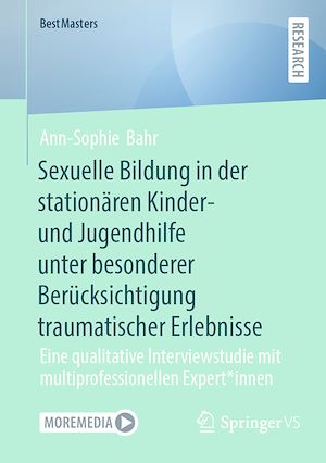 Téléchargez le livre :  Sexuelle Bildung in der stationären Kinder- und Jugendhilfe unter besonderer Berücksichtigung traumatischer Erlebnisse