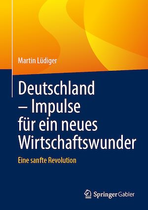 Téléchargez le livre :  Deutschland – Impulse für ein neues Wirtschaftswunder