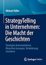 Télécharger le livre :  StrategyTelling in Unternehmen: Die Macht der Geschichten