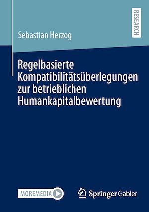 Téléchargez le livre :  Regelbasierte Kompatibilitätsüberlegungen zur betrieblichen Humankapitalbewertung