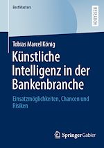 Télécharger le livre :  Künstliche Intelligenz in der Bankenbranche