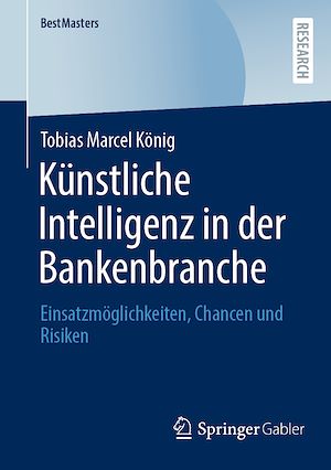 Téléchargez le livre :  Künstliche Intelligenz in der Bankenbranche