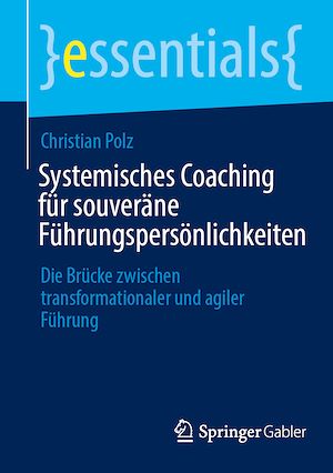 Téléchargez le livre :  Systemisches Coaching für souveräne Führungspersönlichkeiten