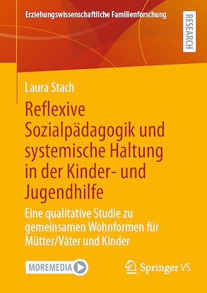 Téléchargez le livre :  Reflexive Sozialpädagogik und systemische Haltung in der Kinder- und Jugendhilfe