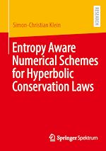 Download this eBook Entropy Aware Numerical Schemes for Hyperbolic Conservation Laws