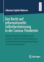 Télécharger le livre :  Das Recht auf informationelle Selbstbestimmung in der Corona-Pandemie