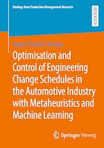 Télécharger le livre :  Optimisation and Control of Engineering Change Schedules in the Automotive Industry with Metaheuristics and Machine Learning
