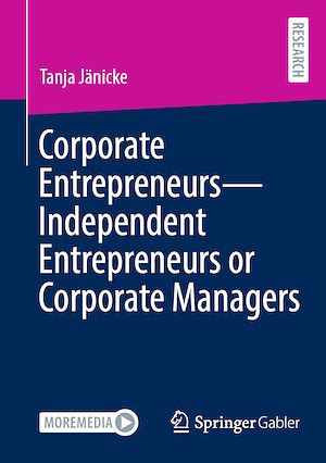 Download the eBook: Corporate Entrepreneurs - Independent Entrepreneurs or Corporate Managers