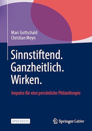 Téléchargez le livre :  Sinnstiftend. Ganzheitlich. Wirken.