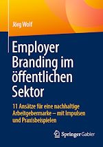 Télécharger le livre :  Employer Branding im öffentlichen Sektor