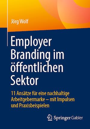 Téléchargez le livre :  Employer Branding im öffentlichen Sektor