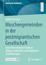 Télécharger le livre :  Moscheegemeinden in der postmigrantischen Gesellschaft