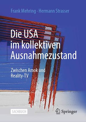 Téléchargez le livre :  Die USA im kollektiven Ausnahmezustand