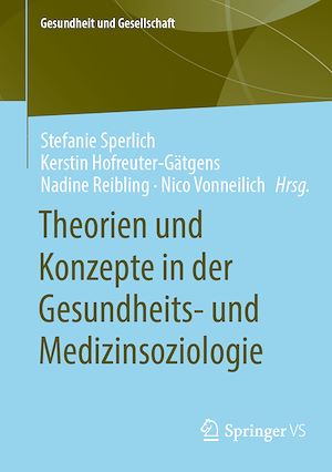Download the eBook: Theorien und Konzepte in der Gesundheits- und Medizinsoziologie