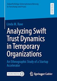 Download this ebook Analyzing Swift Trust Dynamics in Temporary Organizations