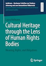 Télécharger le livre :  Cultural Heritage through the Lens of Human Rights Bodies