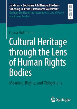 Téléchargez le livre :  Cultural Heritage through the Lens of Human Rights Bodies