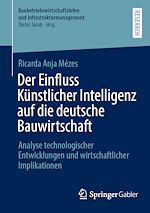 Télécharger le livre :  Der Einfluss Künstlicher Intelligenz auf die deutsche Bauwirtschaft