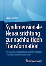 Télécharger le livre :  Syndimensionale Neuausrichtung zur nachhaltigen Transformation