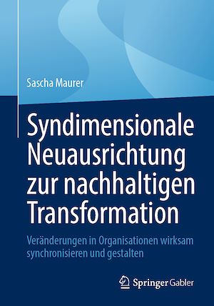 Téléchargez le livre :  Syndimensionale Neuausrichtung zur nachhaltigen Transformation