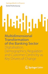 Download this ebook Multidimensional Transformation of the Banking Sector