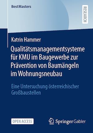 Téléchargez le livre :  Qualitätsmanagementsysteme für KMU im Baugewerbe zur Prävention von Baumängeln im Wohnungsneubau