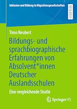 Télécharger le livre :  Bildungs- und sprachbiographische Erfahrungen von Absolvent*innen Deutscher Auslandsschulen