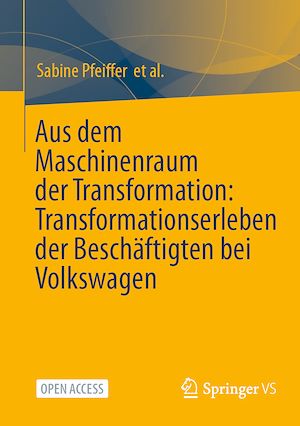 Download the eBook: Aus dem Maschinenraum der Transformation: Transformationserleben der Beschäftigten bei Volkswagen