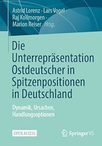 Download this eBook Die Unterrepräsentation Ostdeutscher in Spitzenpositionen in Deutschland