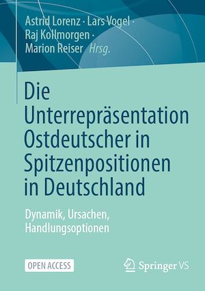 Download the eBook: Die Unterrepräsentation Ostdeutscher in Spitzenpositionen in Deutschland