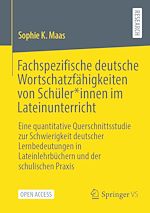Télécharger le livre :  Fachspezifische deutsche Wortschatzfähigkeiten von Schüler*innen im Lateinunterricht