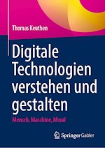Download this eBook Digitale Technologien verstehen und gestalten