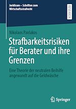 Télécharger le livre :  Strafbarkeitsrisiken für Berater und ihre Grenzen