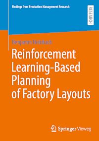 Download this ebook Reinforcement Learning-Based Planning of Factory Layouts