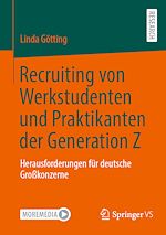 Télécharger le livre :  Recruiting von Werkstudenten und Praktikanten der Generation Z