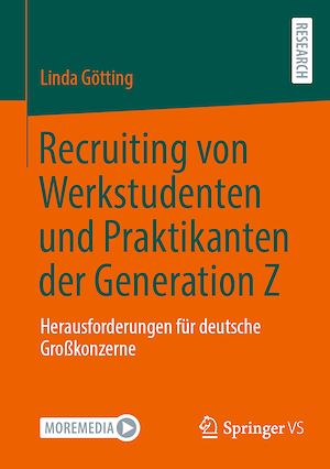 Téléchargez le livre :  Recruiting von Werkstudenten und Praktikanten der Generation Z