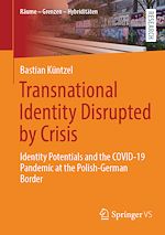 Download this eBook Transnational Identity Disrupted by Crisis