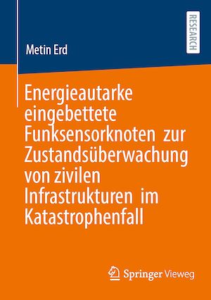 Download the eBook: Energieautarke eingebettete Funksensorknoten zur Zustandsüberwachung von zivilen Infrastrukturen im Katastrophenfall