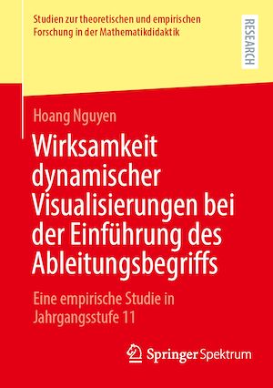 Download the eBook: Wirksamkeit dynamischer Visualisierungen bei der Einführung des Ableitungsbegriffs