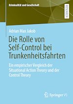 Download this eBook Die Rolle von Self-Control bei Trunkenheitsfahrten