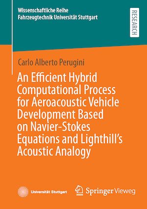 Download the eBook: An Efficient Hybrid Computational Process for Aeroacoustic Vehicle Development Based on Navier-Stokes Equations and Lighthill's Acoustic Analogy